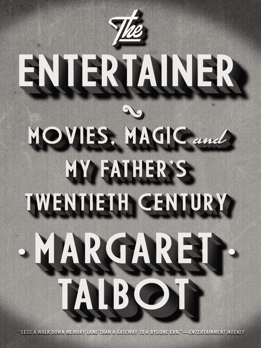 Title details for The Entertainer by Margaret Talbot - Available